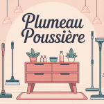 plumeau poussiere et intérieur sain organisation