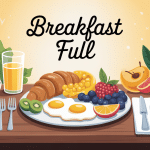 Illustration breakfast full avec œufs, pain complet et fruits